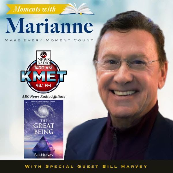 Moments with Marianne with Bill Harvey KMT radio interview about THE GREAT BEING book